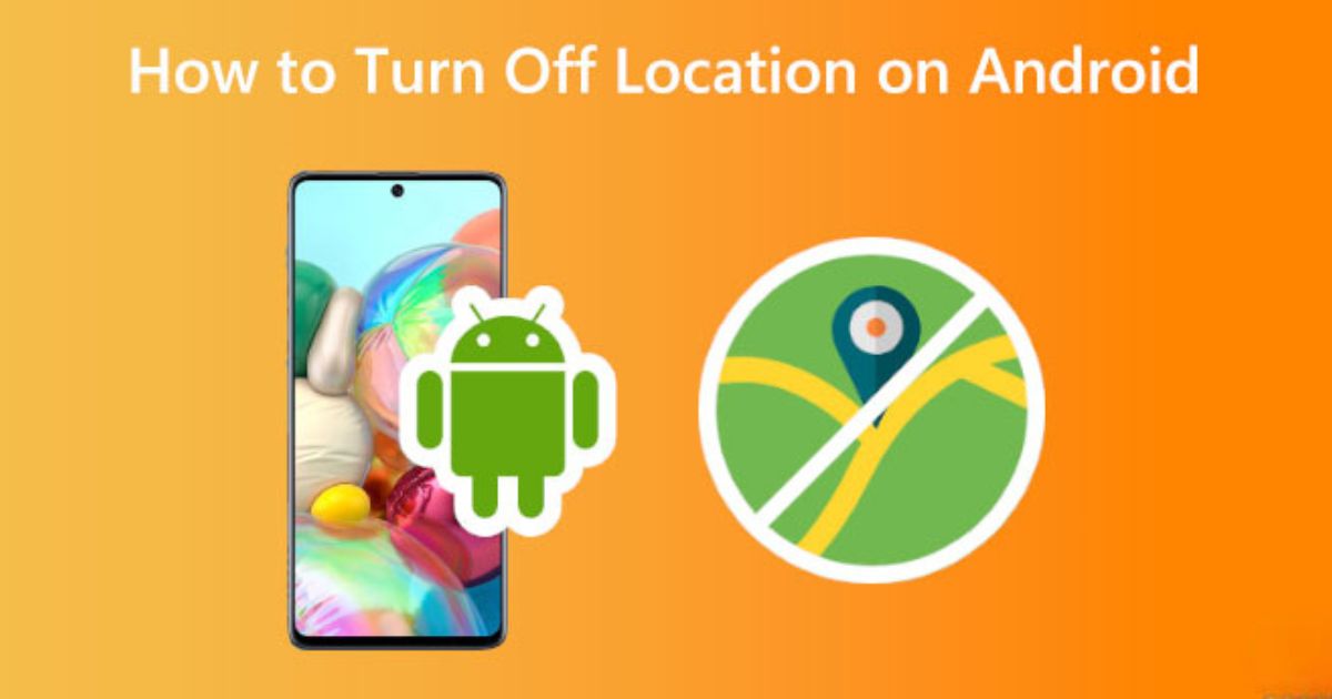 How To Disable Location Services On Android